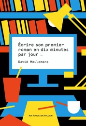 Écrire son premier roman en 10 minutes par jour