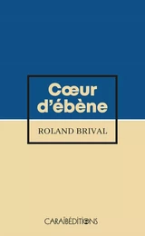 Coeur d'ébène - roman