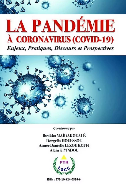 LA PANDÉMIE À CORONAVIRUS (COVID-19) -  MAÏDAKOUALÉ Ibrahim, Dorgelès HOUESSOU... - BOOKELIS