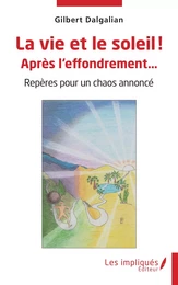 La vie et le soleil ! Après l'effondrement…