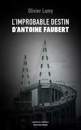 L'improbable destin d'Antoine Faubert