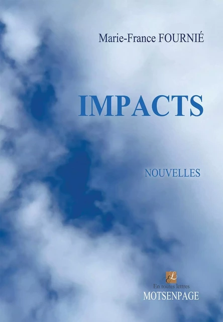 IMPACTS - Marie-France FOURNIÉ - BOOKELIS