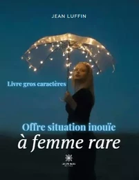 Offre situation inouïe à femme rare - GC-16