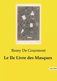 Le IIe Livre des Masques