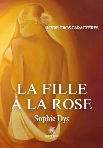 La fille à la rose - GC-16 - Sophie Dys - LE LYS BLEU