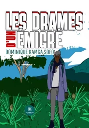 Les drames d’un émigré