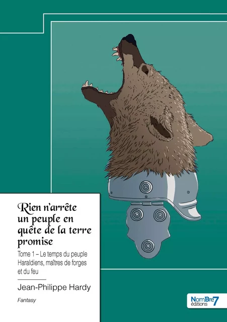 Rien n'arrête un peuple en quête de la terre promise - Tome 1 -  Jean-Philippe Hardy - NOMBRE 7