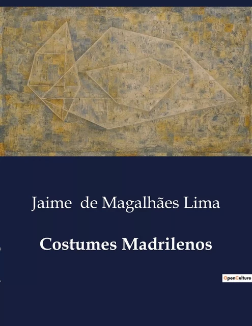 Costumes Madrilenos - Jaime de Magalhães Lima - CULTUREA