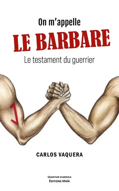 On m'appelle Le Barbare - Carlos Vaquera - MAIA