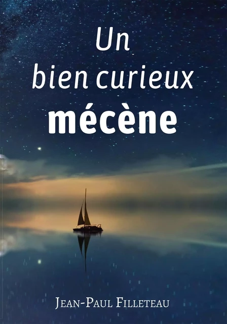 Un bien curieux mécène - Jean-Paul FILLETEAU - BOOKELIS