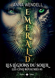 Emerald - Les légions du Soleil