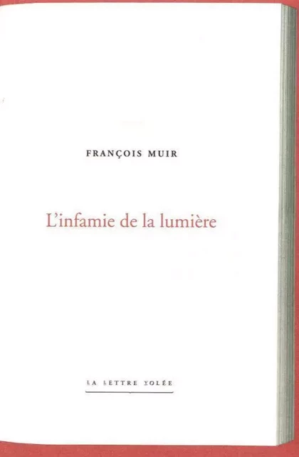 L' Infamie de la Lumiere - François Muir - La lettre volée