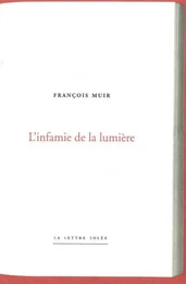 L' Infamie de la Lumiere