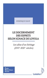 Le discernement des esprits selon Ignace de Loyola