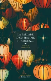 La ballade d'un homme heureux…