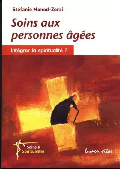 Soins aux personnes âgées - Stefanie Monod-Zorzi - LUMEN VITAE