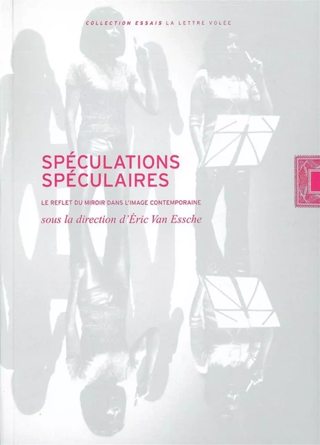 Speculations Speculaires -  Collectif - La lettre volée