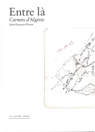 Entre la : Carnets d'Algerie