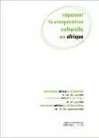 Repenser la Cooperation Culturelle en Afrique