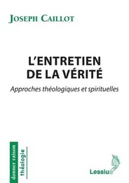 L'entretien de la vérité