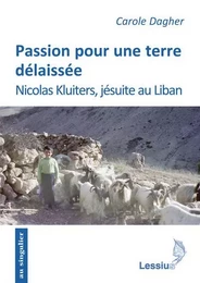 Passion pour une terre délaissée