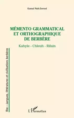 Mémento grammatical et orthographique de berbère - Kamal Nait zerad - Editions L'Harmattan