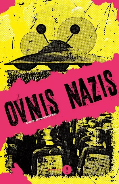 Ovnis Nazis - Antonio Dominguez Leiva - DU MURMURE