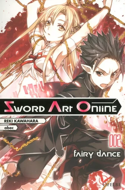 Sword art online - tome 2 Fairy dance - Reki Kawahara - Ofelbe