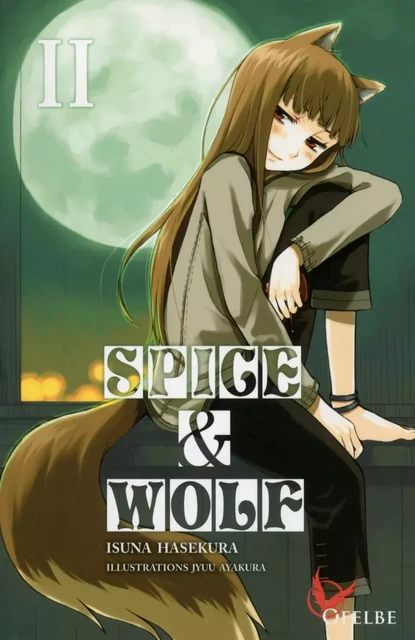 spice & wolf - tome 2 - Isuna HASEKURA - Ofelbe