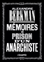 Mémoires de prison d’un anarchiste