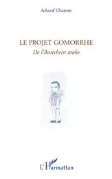 Le projet Gomorrhe