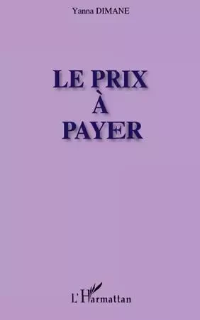 Le prix à payer - Fatima Djazouli - Editions L'Harmattan