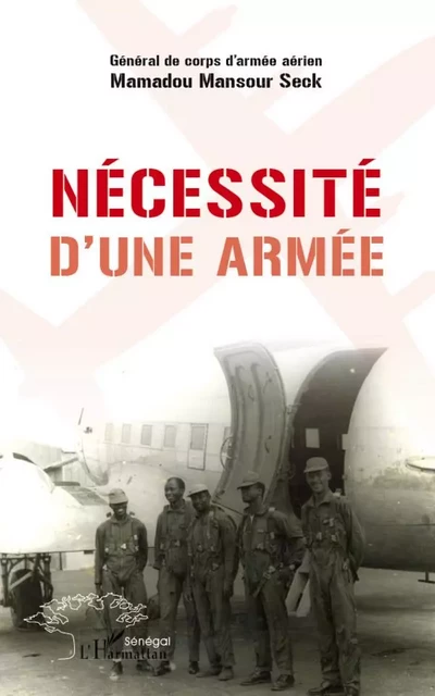 Nécessité d'une armée - Mamadou Mansour Seck - Editions L'Harmattan