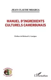 Manuel d'ingrédients culturels camerounais