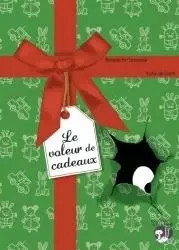 LE VOLEUR DE CADEAUX