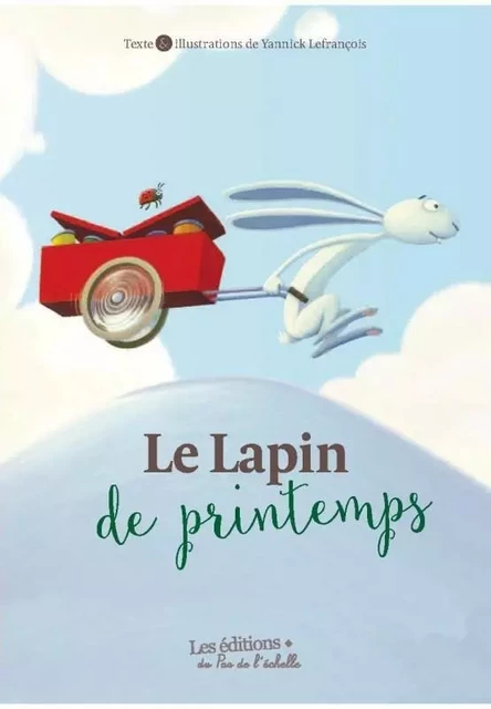 LE LAPIN DE PRINTEMPS - YANNICK LEFRANCOIS - PEMF