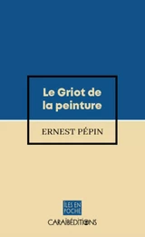 LE GRIOT DE LA PEINTURE