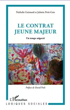 Le contrat jeune majeur - Nathalie Guimard, Juliette Petit Gats - Editions L'Harmattan