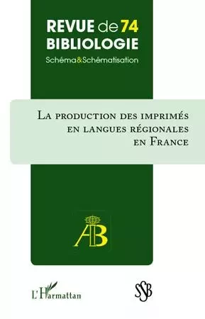 Production des imprimés en langues régionales en France - Robert Estivals - Editions L'Harmattan