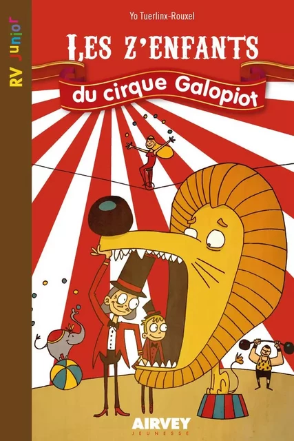 Les z'enfants du cirque Galopiot -  Yo Tuerlinx-Rouxel - AIRVEY