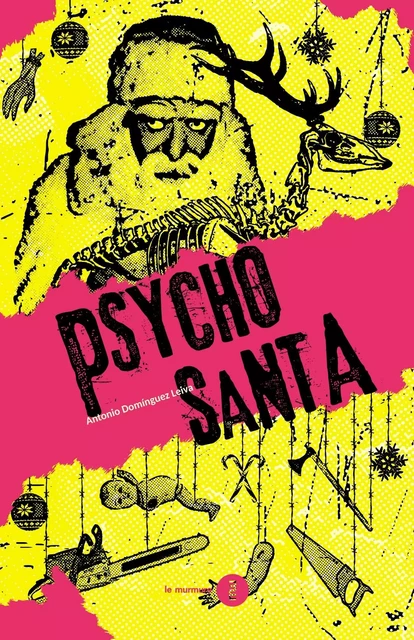 Psycho Santa - Antonio Dominguez Leiva - DU MURMURE