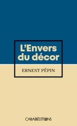 L ENVERS DU DECOR (POCHE)