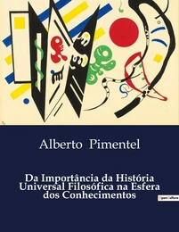 Da Importância da História Universal Filosófica na Esfera dos Conhecimentos