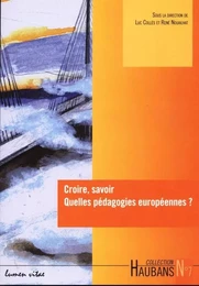 Croire savoir, Quelles pédagogie européennes ?