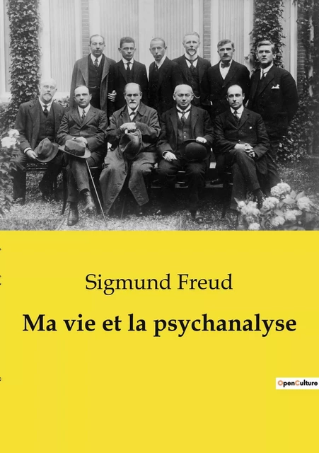 Ma vie et la psychanalyse - Sigmund Freud - CULTUREA