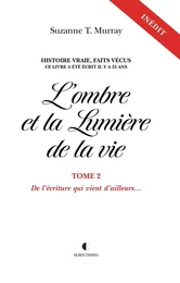 L'ombre et la lumière de la vie Tome 2