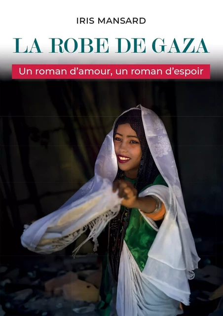 LA ROBE DE GAZA - iris mansard - BOOKELIS