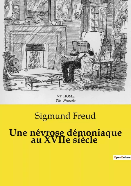 Une névrose démoniaque au XVIIe siècle - Sigmund Freud - CULTUREA