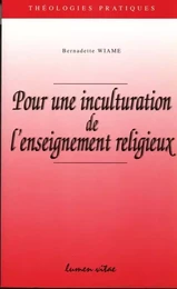 Pour une inculturation de l'enseignement religieux