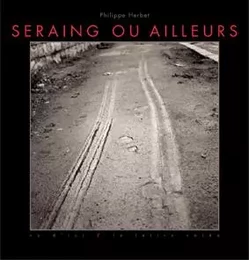 Seraing ou Ailleurs